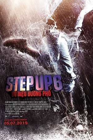 Step Up 6 - Vũ Điệu Đường Phố -  (2019)